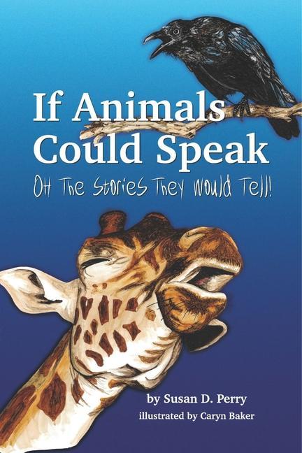 If Animals Could Speak