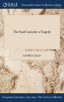 The Fatal Curiosity