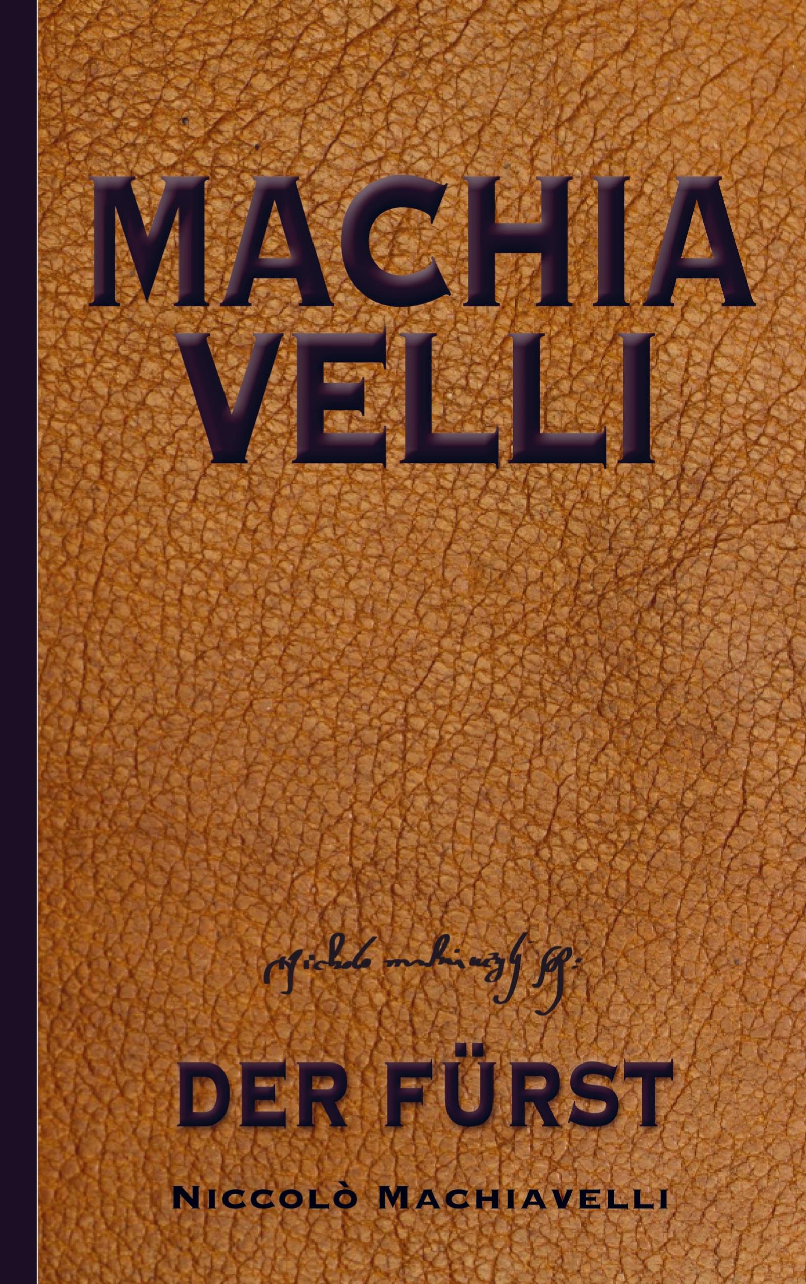 Machiavelli: Der Fürst