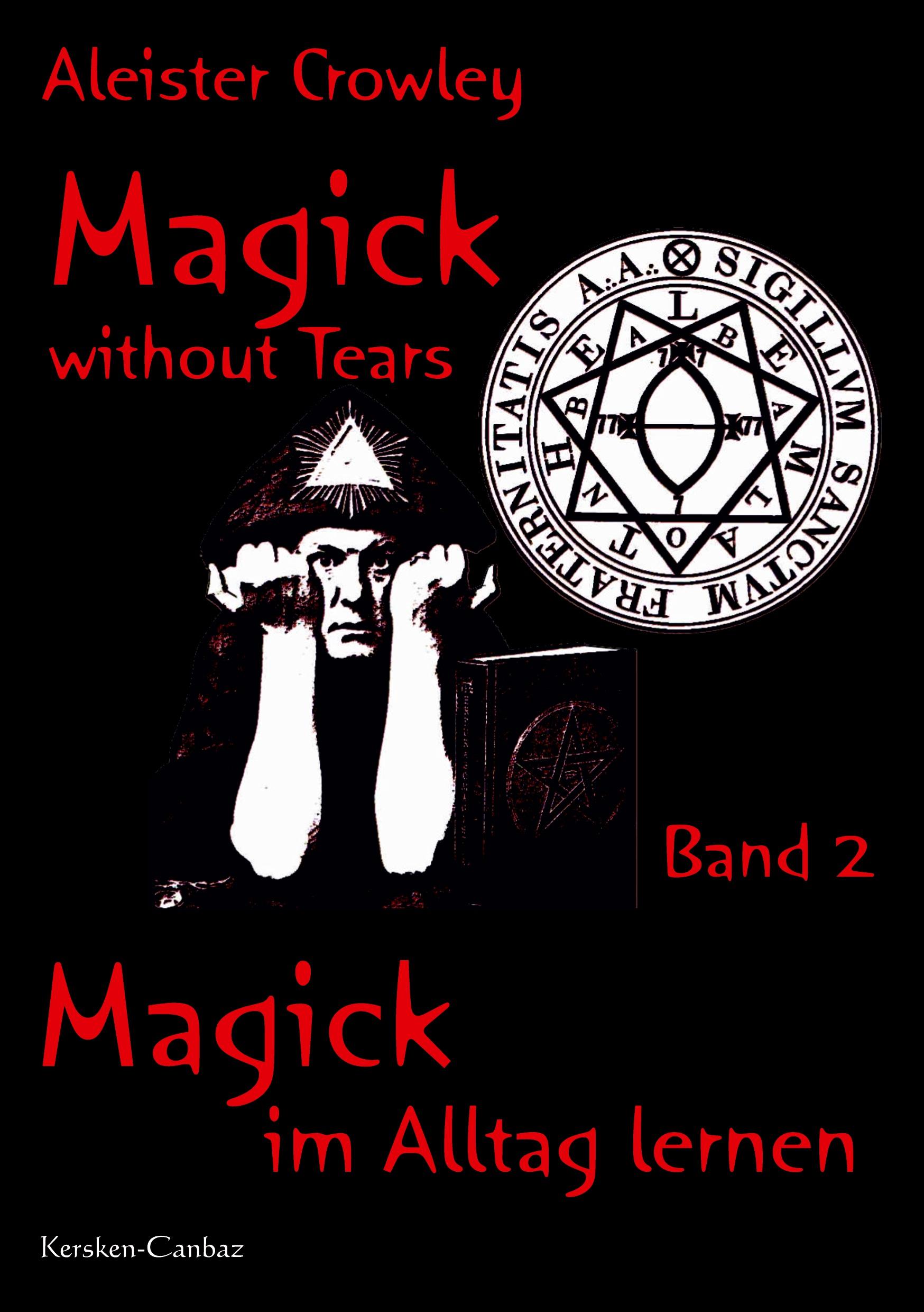 Magick without Tears - Band 2