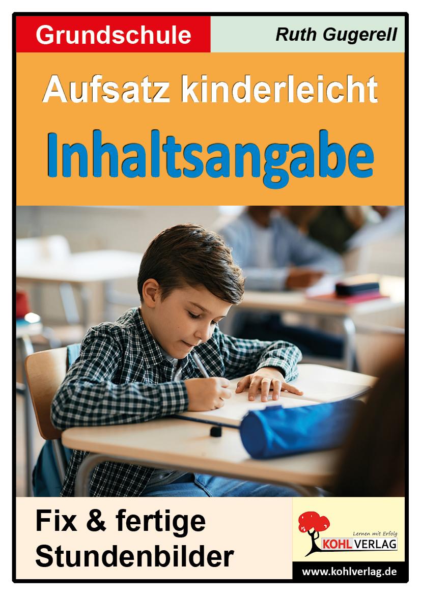 Aufsatz kinderleicht - Inhaltsangabe