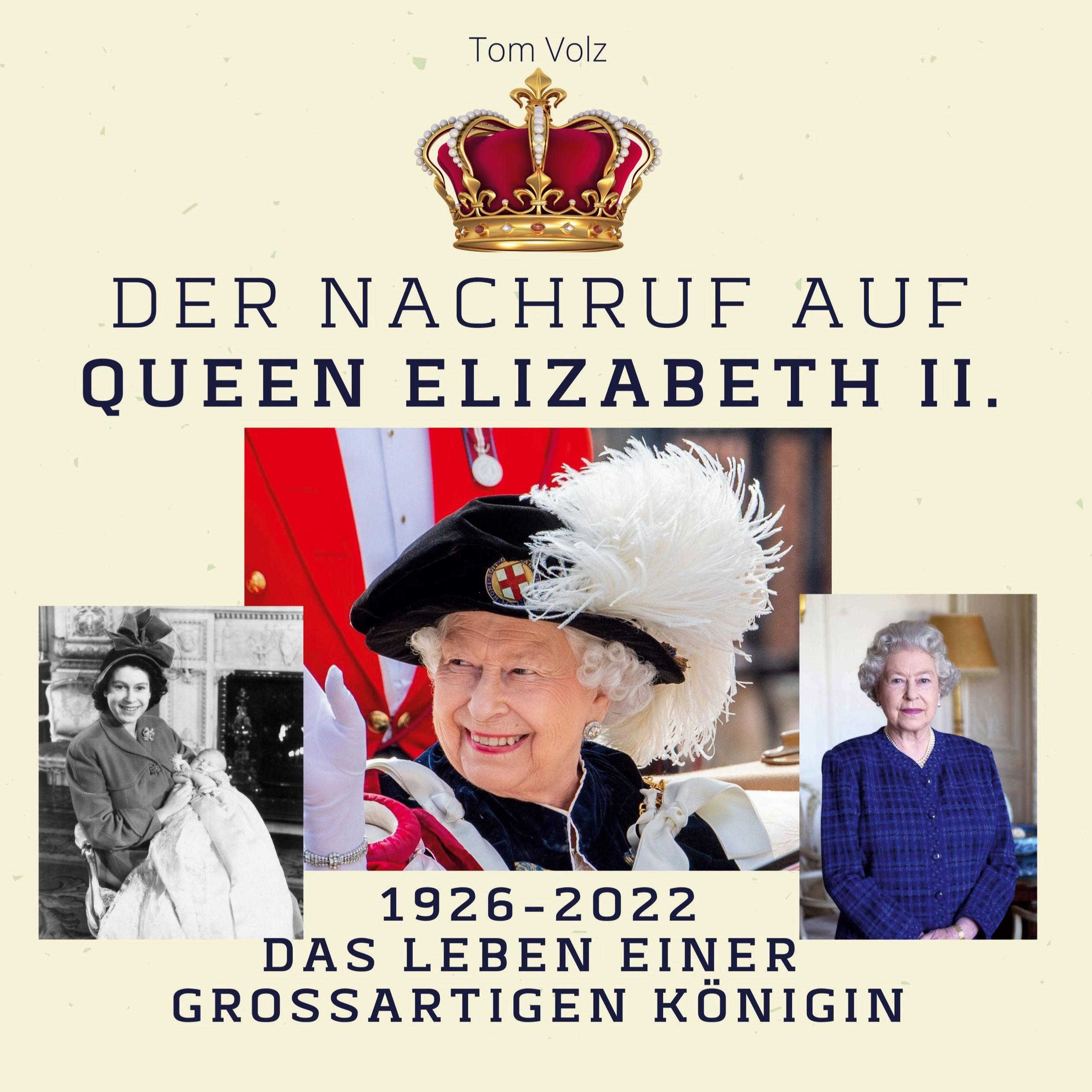 Der Nachruf auf Queen Elizabeth II.