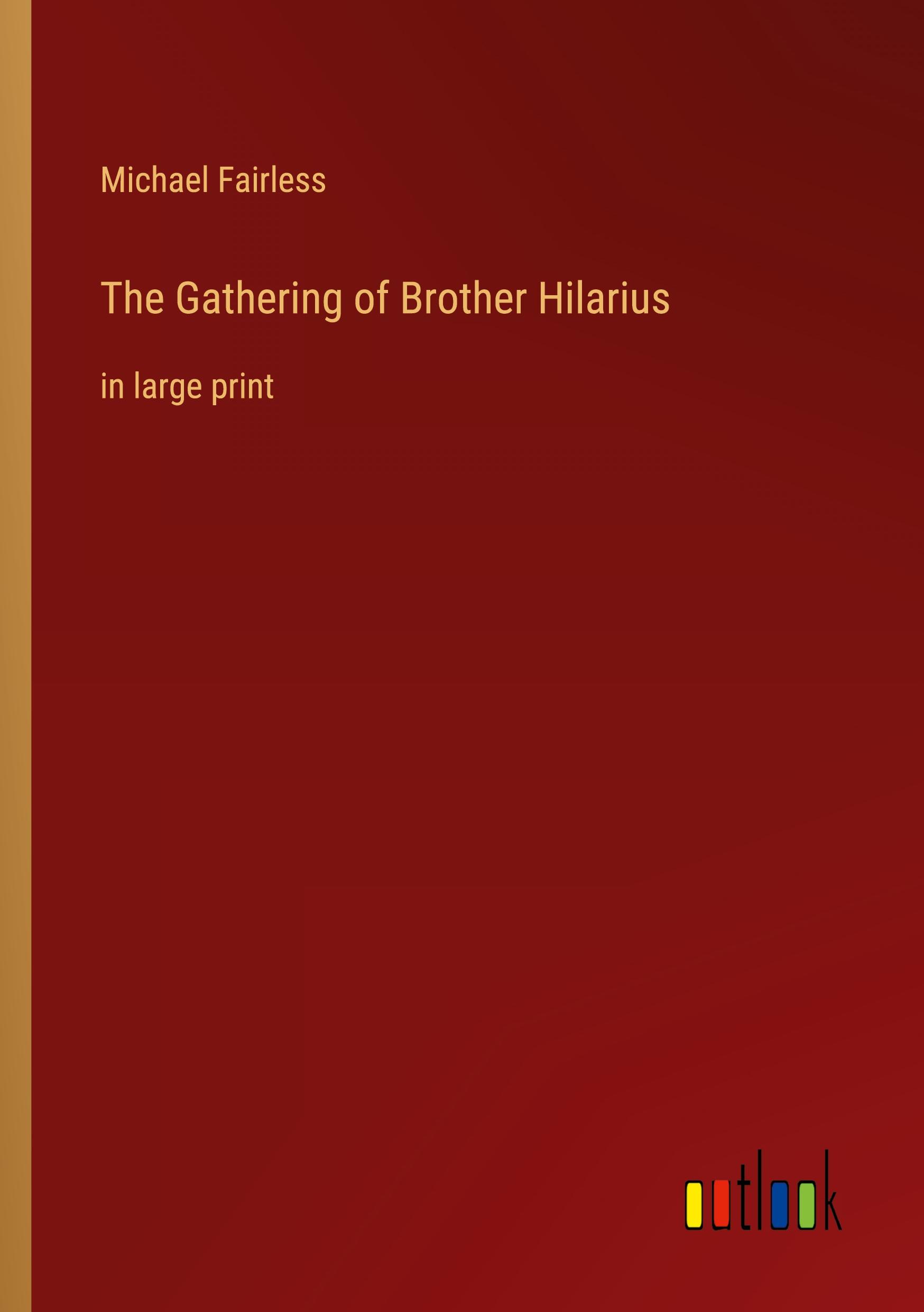 The Gathering of Brother Hilarius