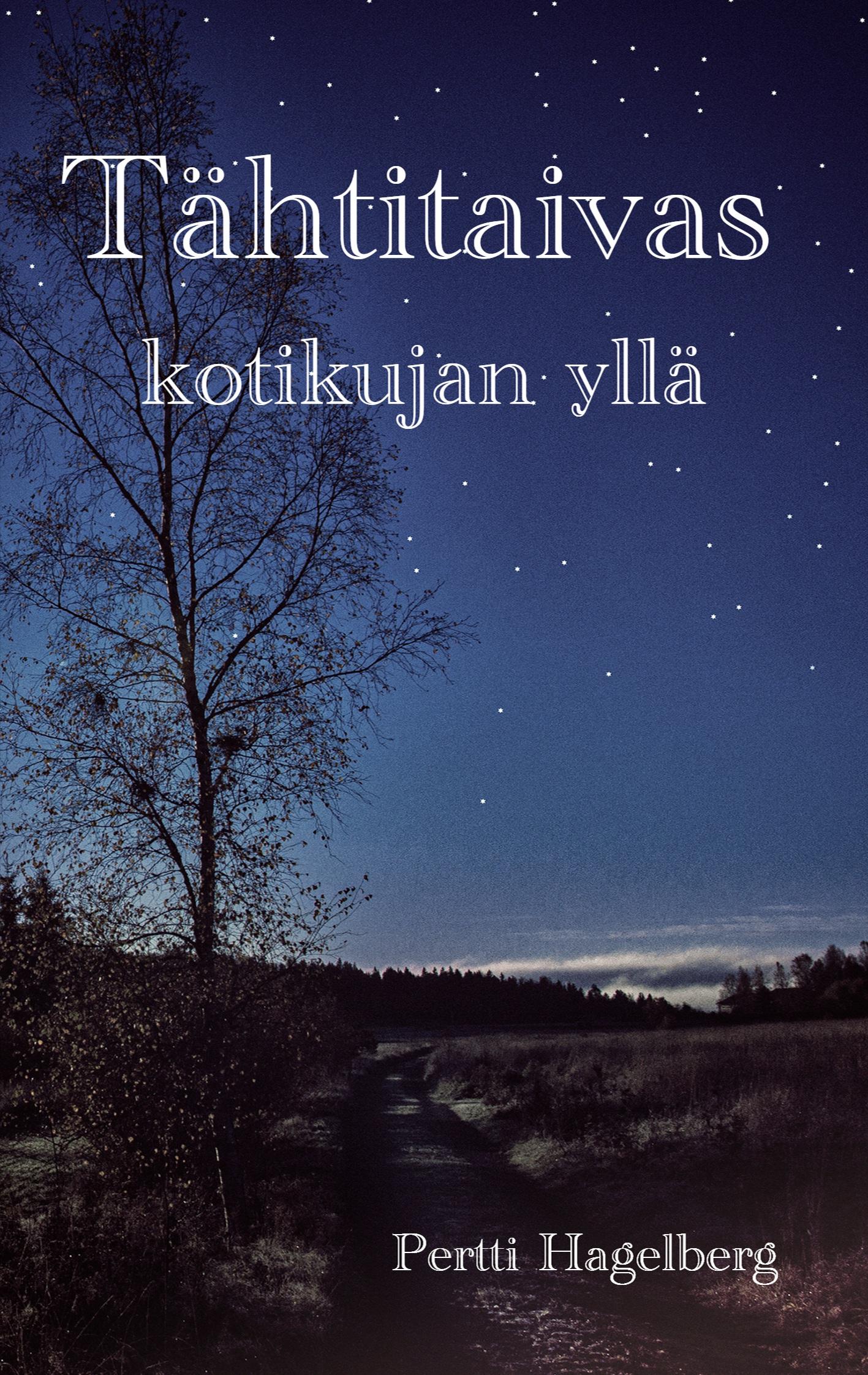 Tähtitaivas kotikujan yllä