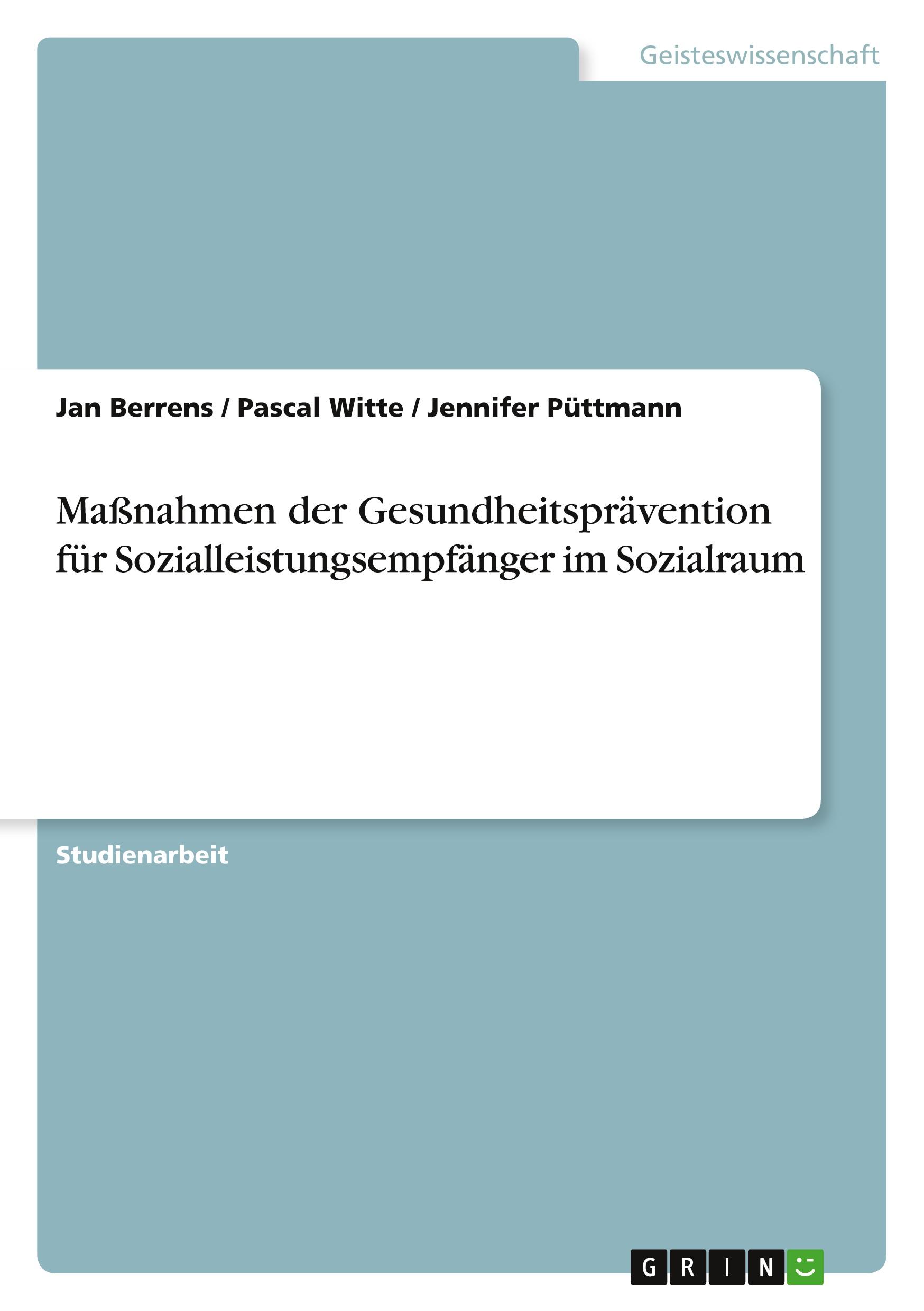 Maßnahmen der Gesundheitsprävention für Sozialleistungsempfänger im Sozialraum