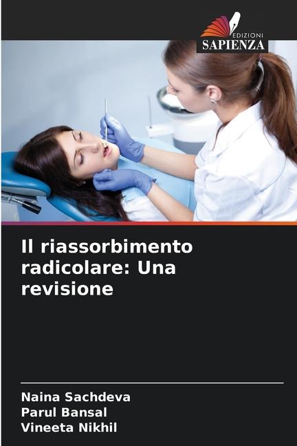 Il riassorbimento radicolare: Una revisione