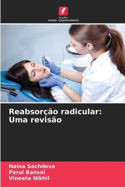 Reabsorção radicular: Uma revisão