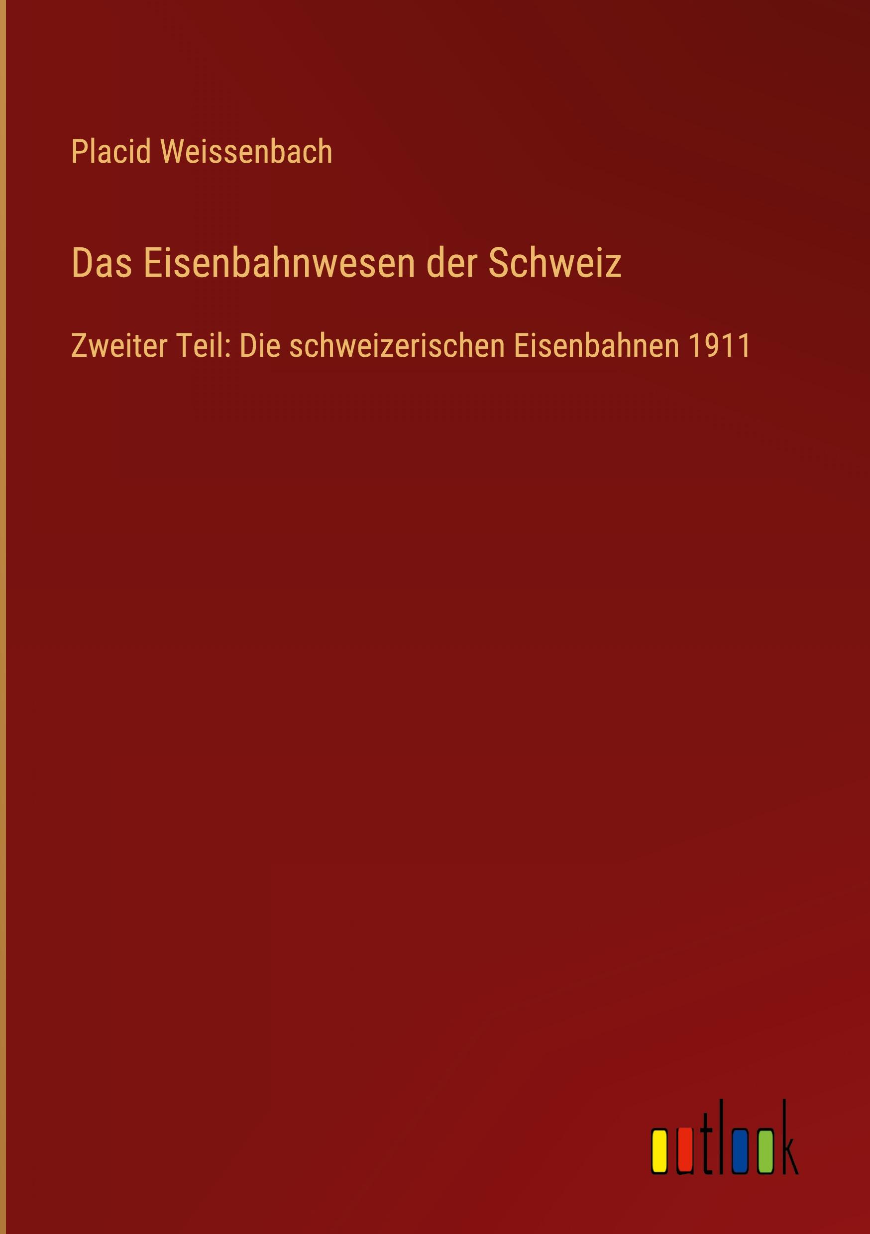 Das Eisenbahnwesen der Schweiz