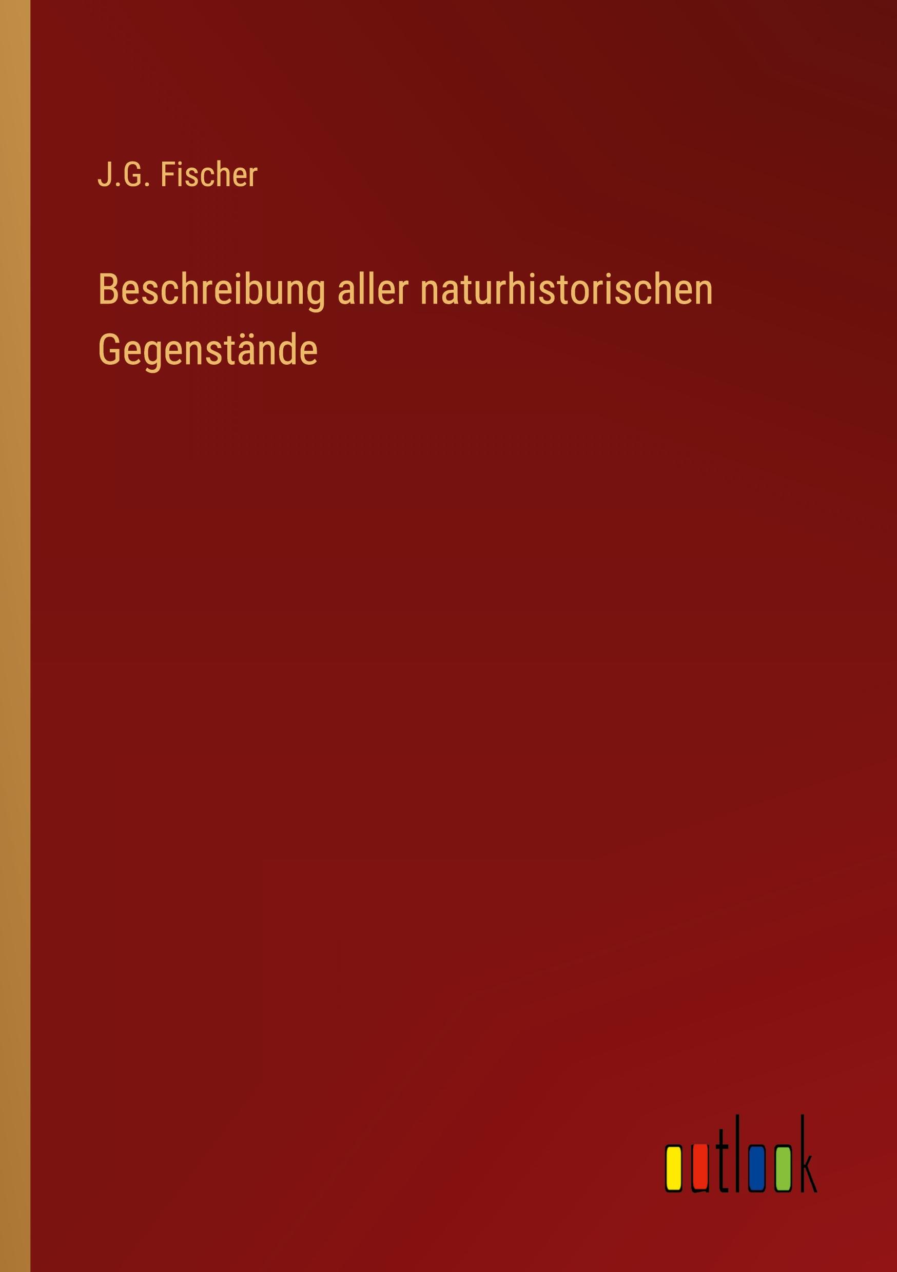 Beschreibung aller naturhistorischen Gegenstände