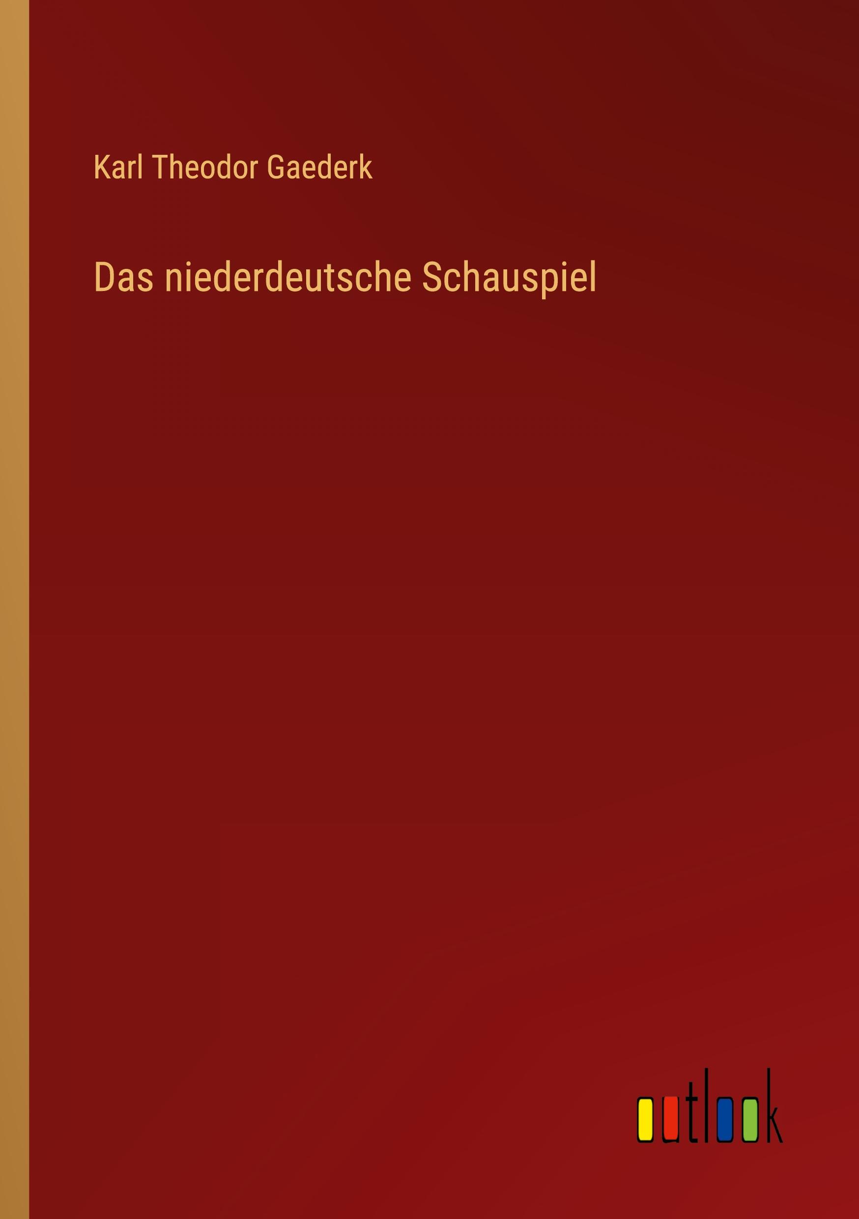 Das niederdeutsche Schauspiel