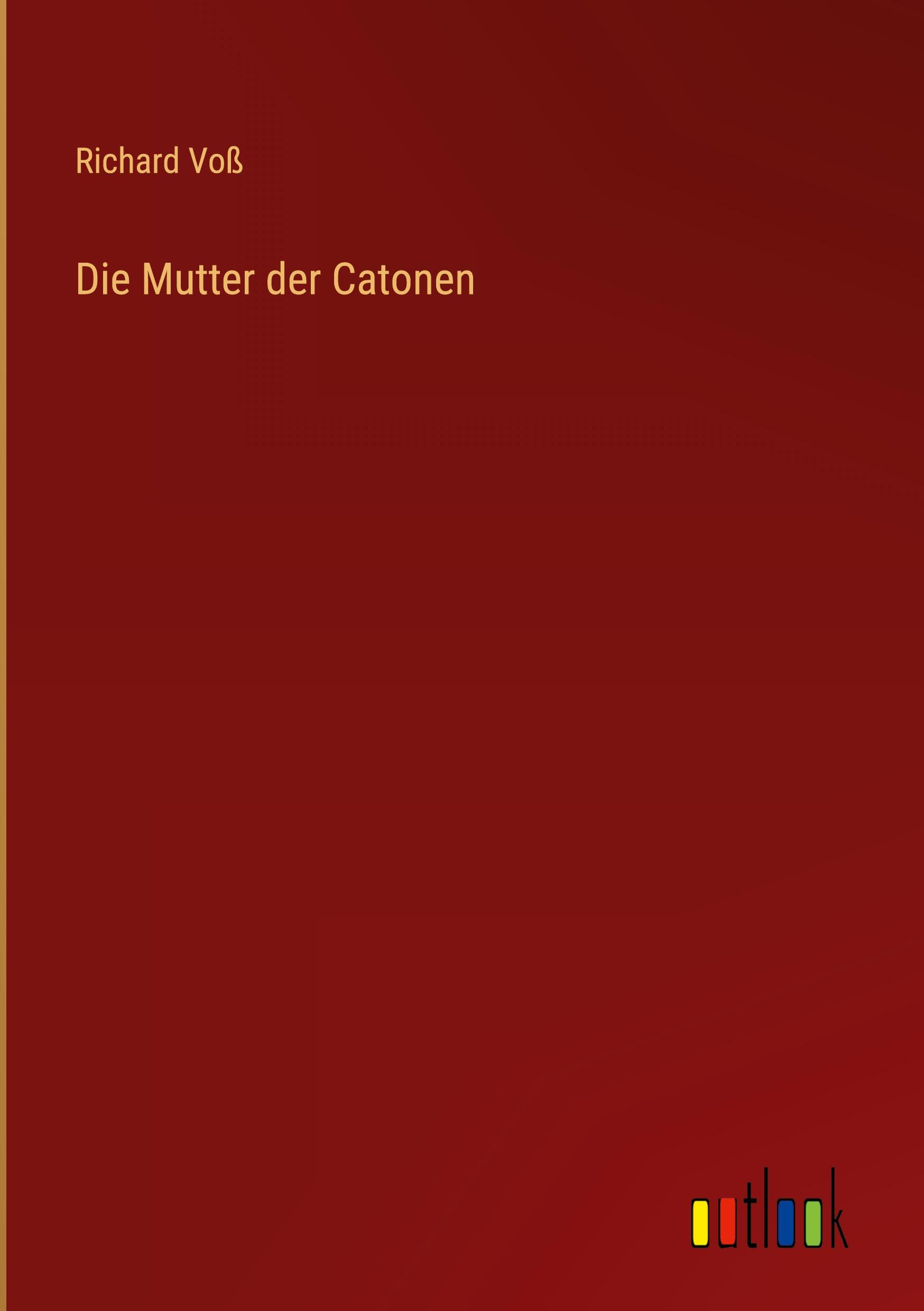 Die Mutter der Catonen