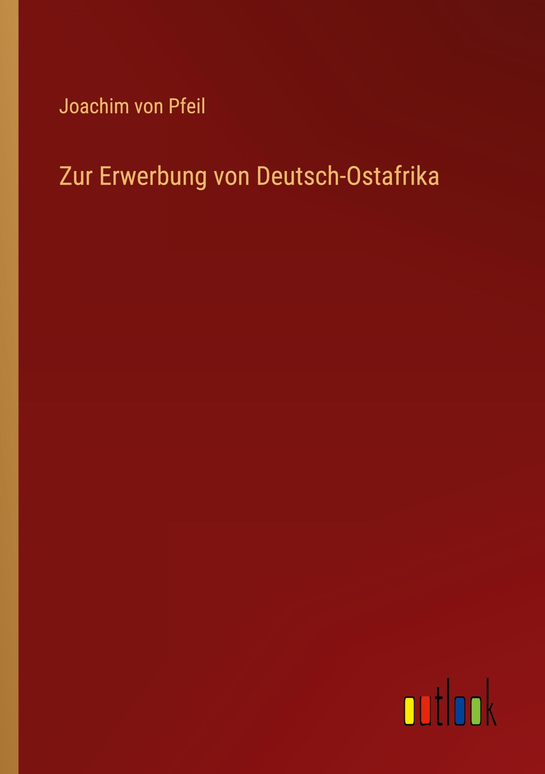 Zur Erwerbung von Deutsch-Ostafrika