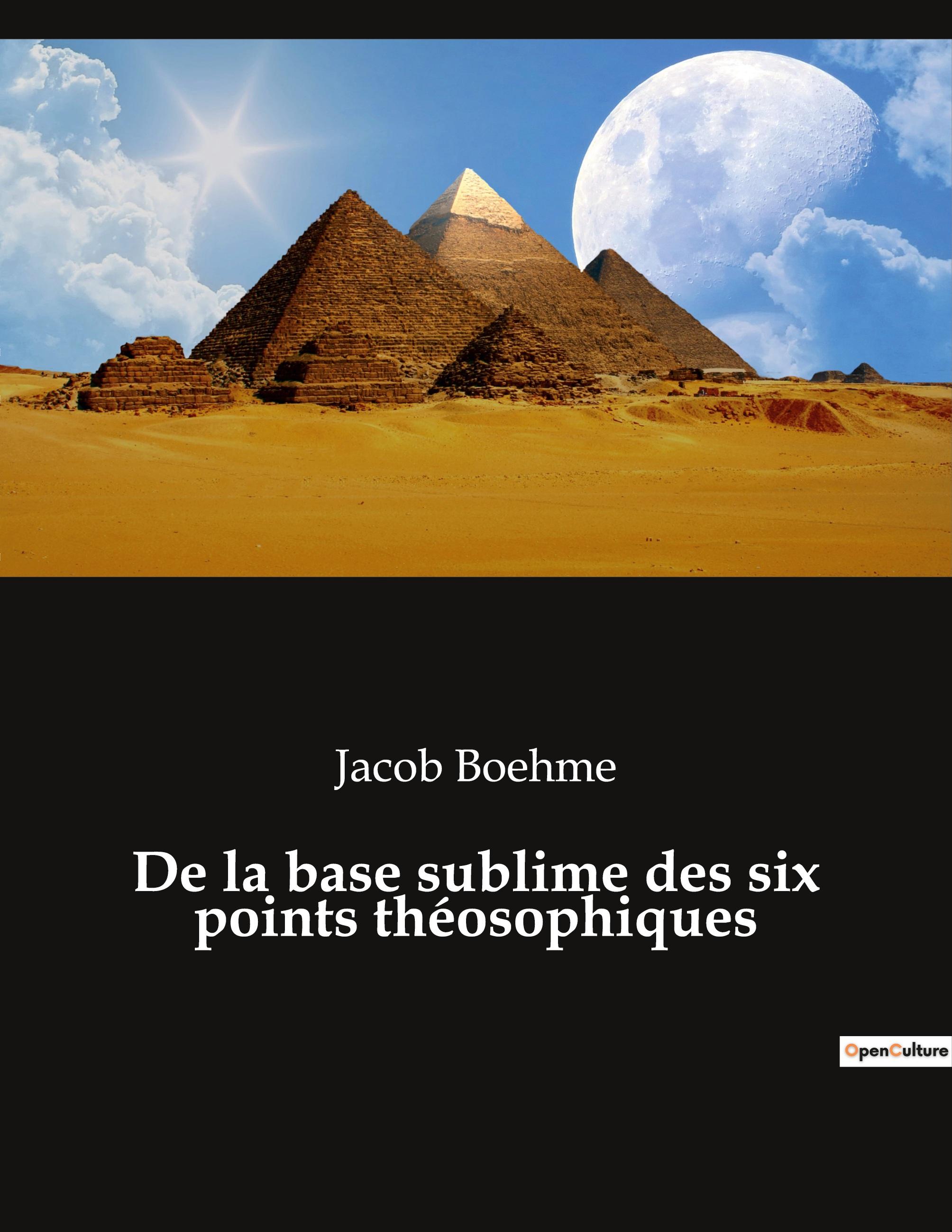 De la base sublime des six points théosophiques