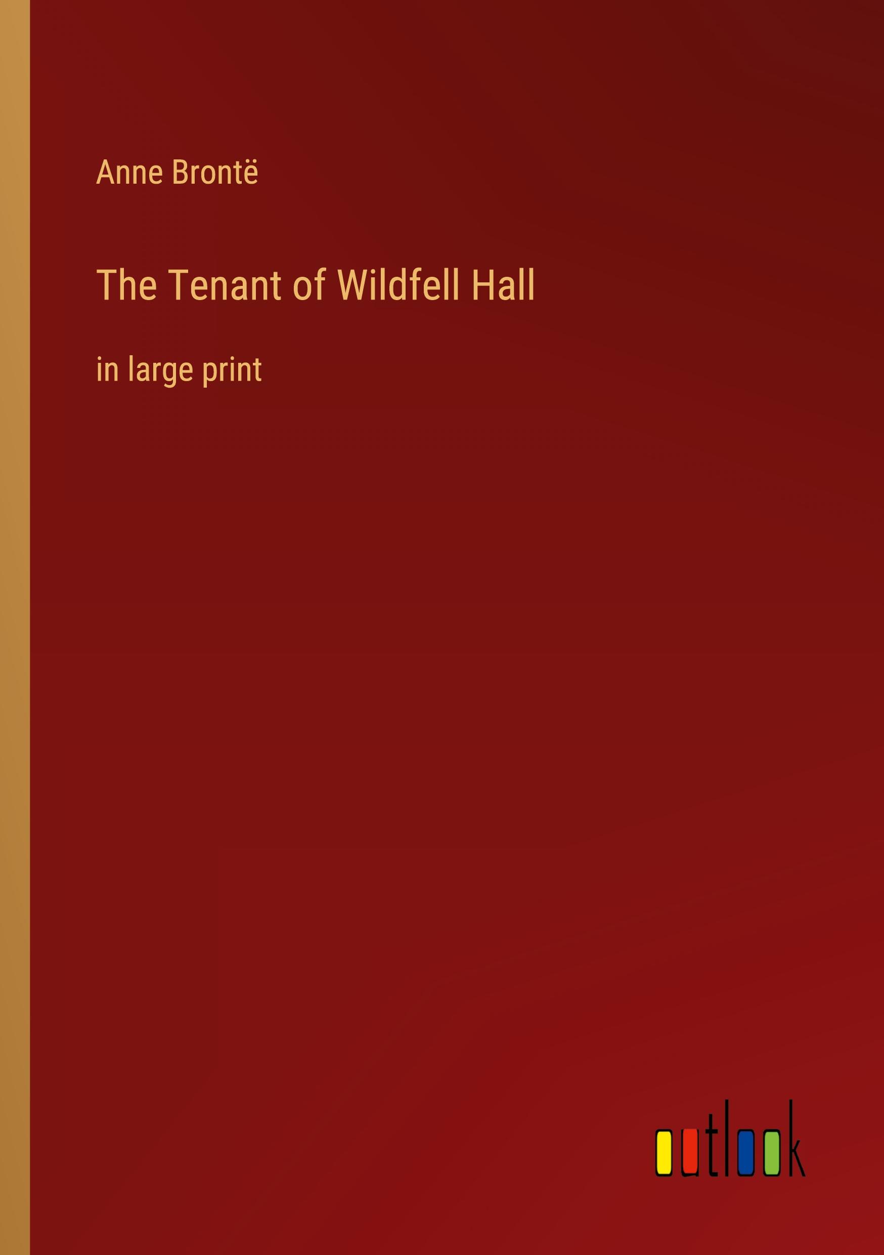 The Tenant of Wildfell Hall