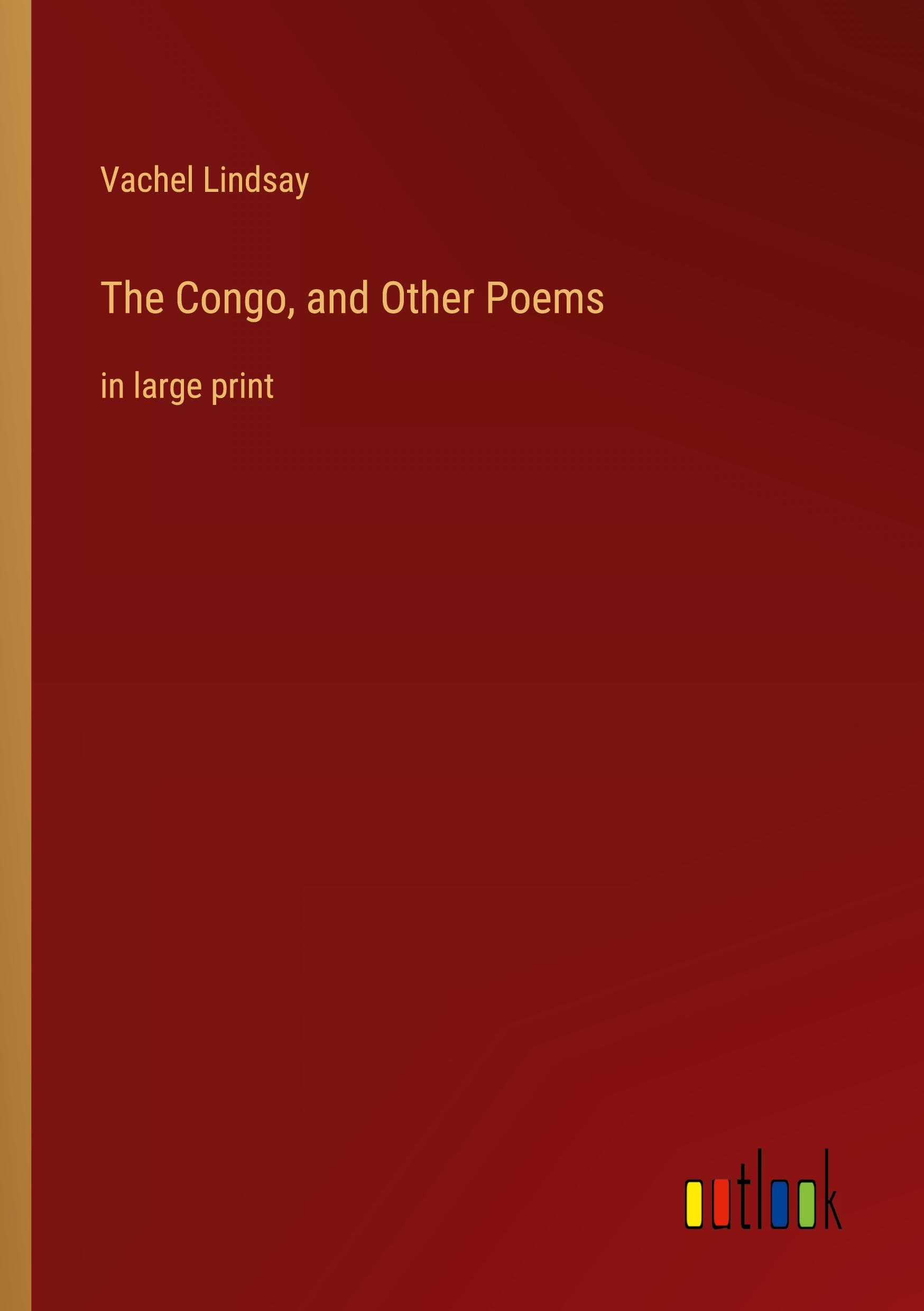 The Congo, and Other Poems