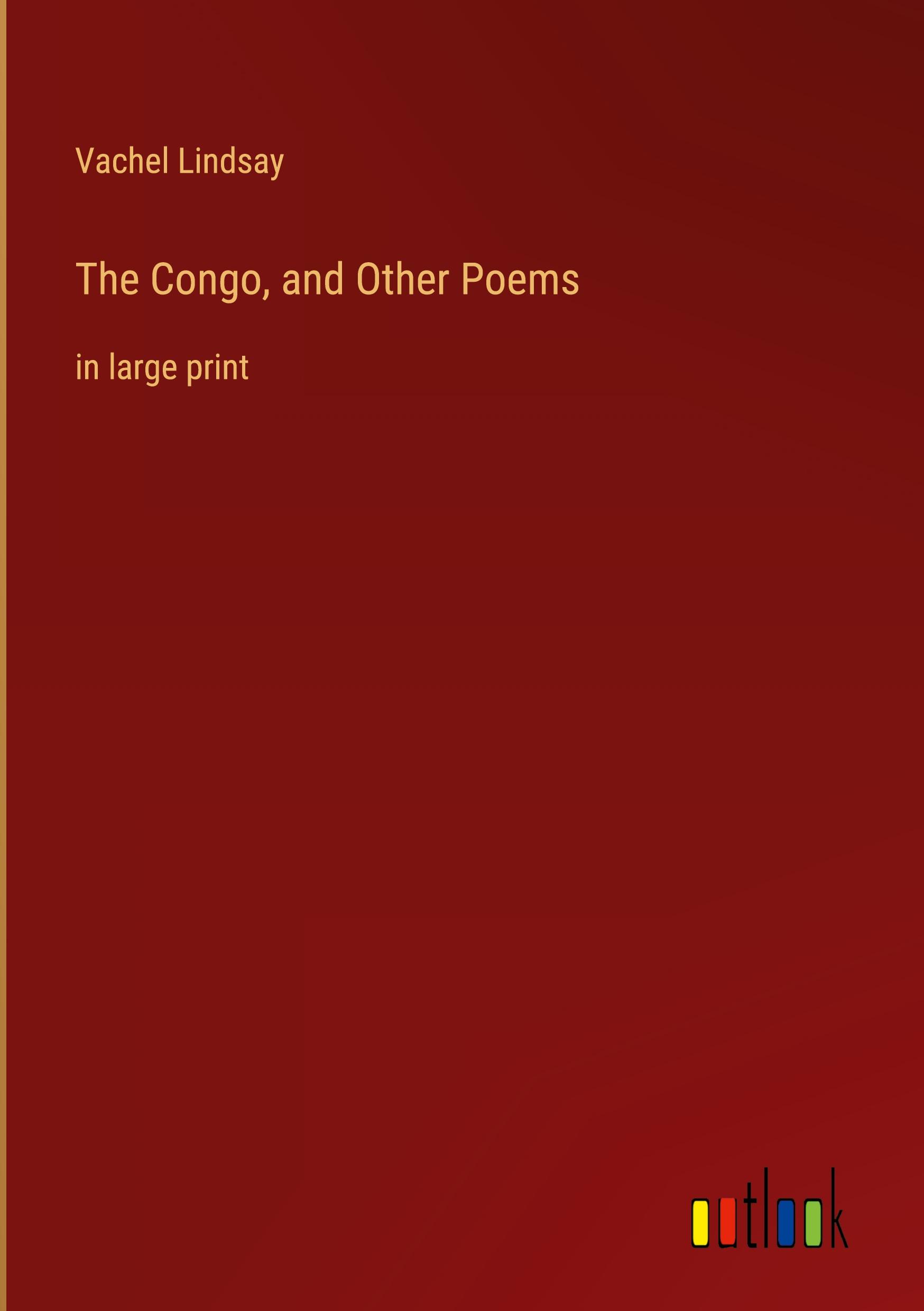 The Congo, and Other Poems