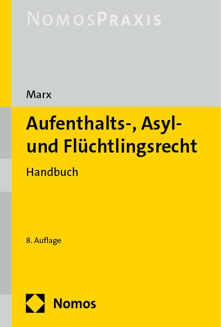 Aufenthalts-, Asyl- und Flüchtlingsrecht