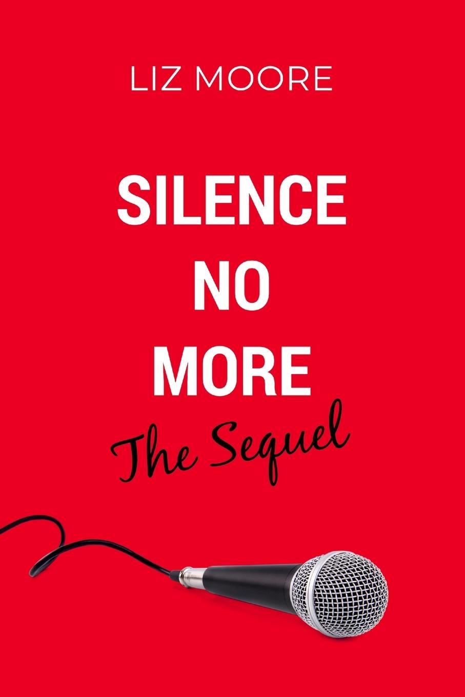 Silence No More The Sequel