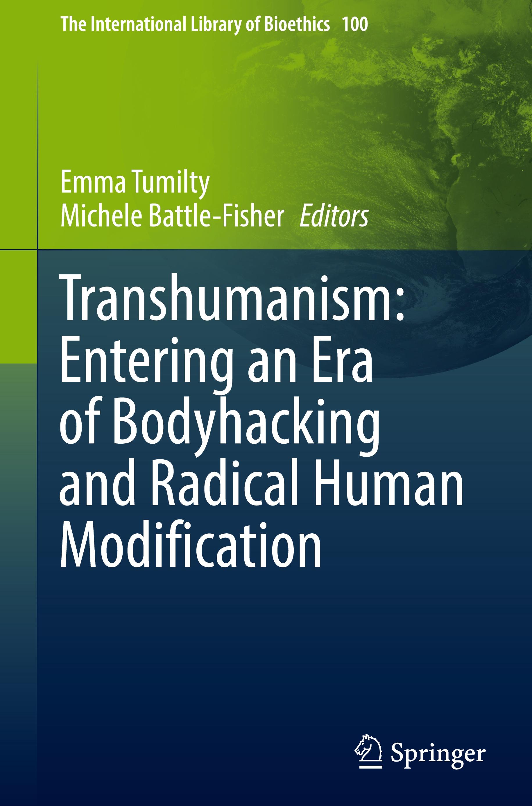 Transhumanism: Entering an Era of Bodyhacking and Radical Human Modification