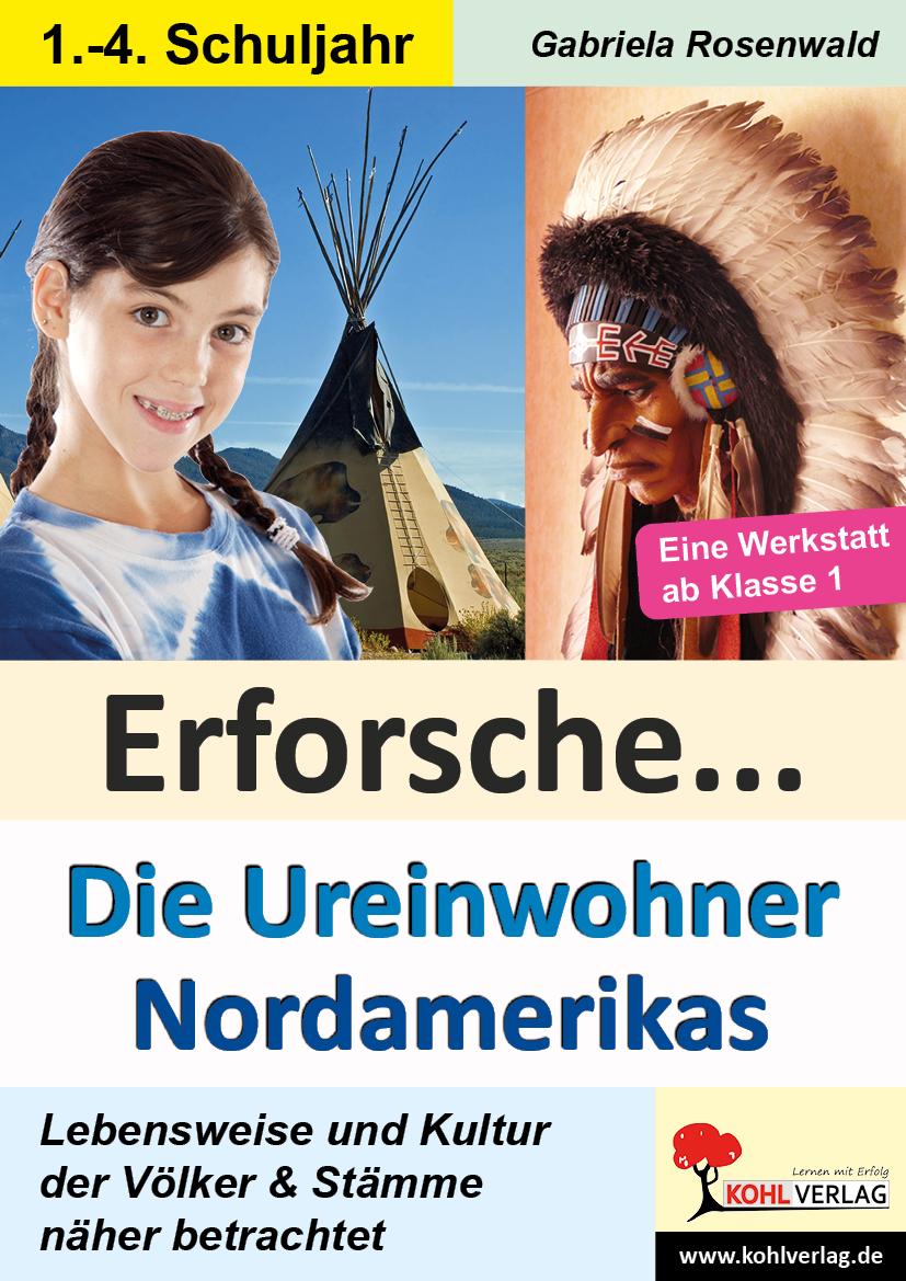 Erforsche ... Die Ureinwohner Nordamerikas