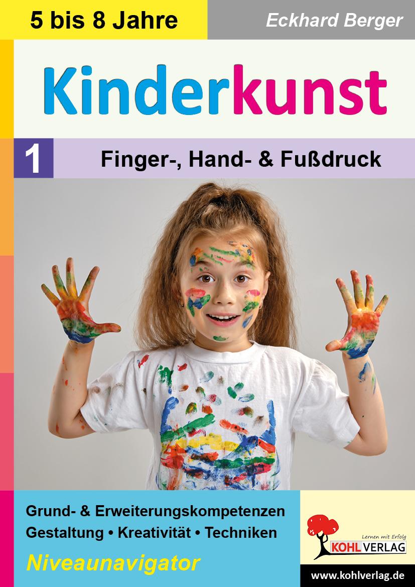 Kinderkunst / Band 1: Finger-, Hand- & Fußdruck