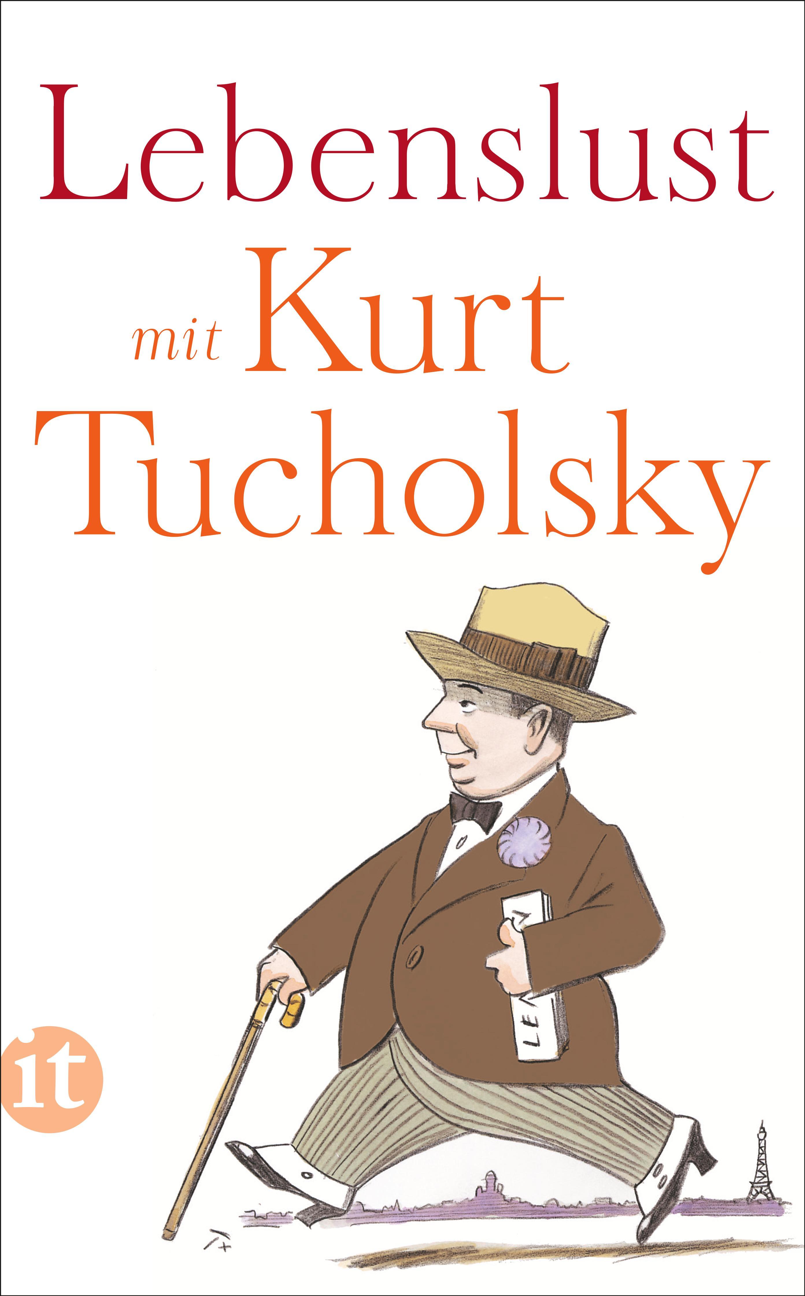 Lebenslust mit Kurt Tucholsky