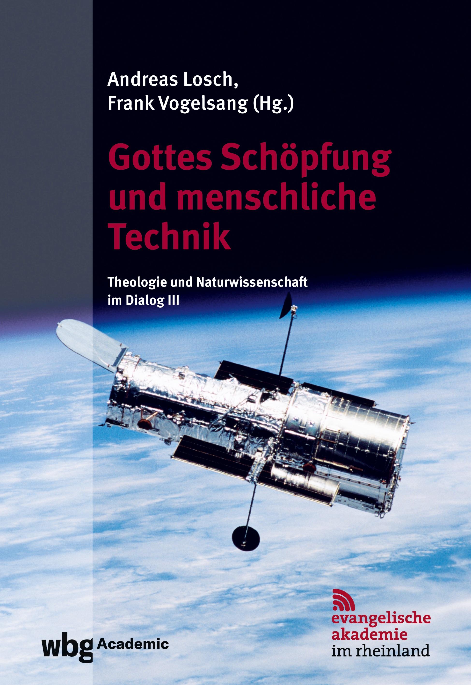 Gottes Schöpfung und menschliche Technik