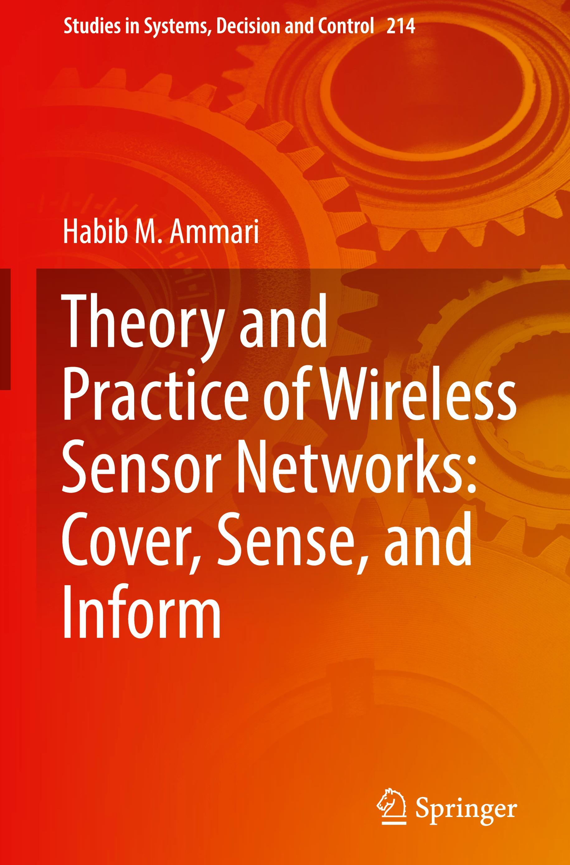 Theory and Practice of Wireless Sensor Networks: Cover, Sense, and Inform