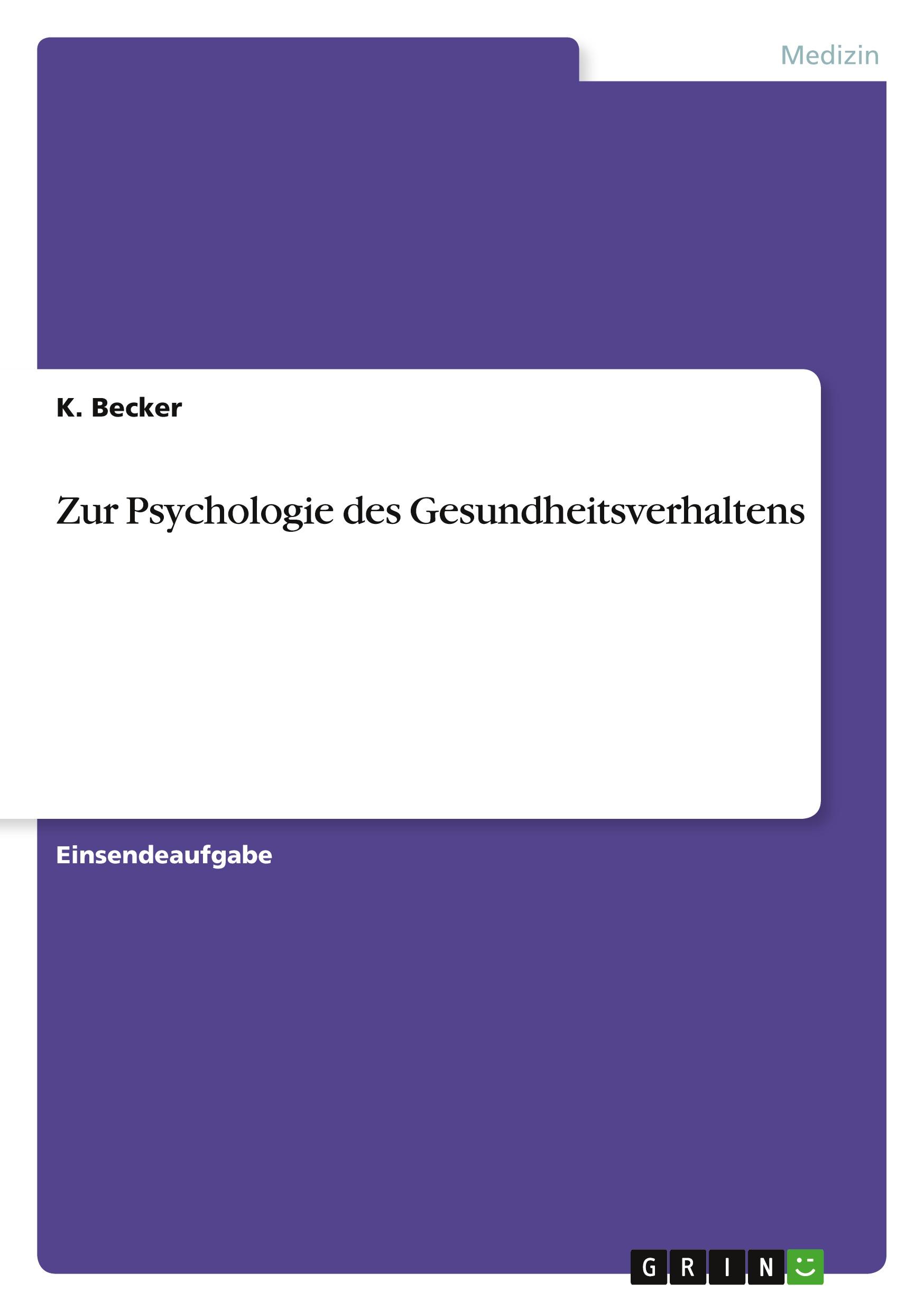 Zur Psychologie des Gesundheitsverhaltens