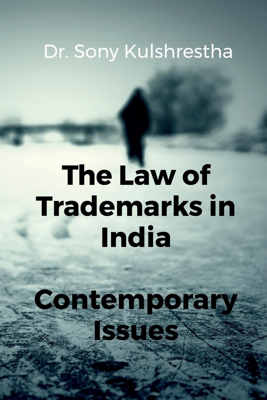 The Law of Trademarks in India