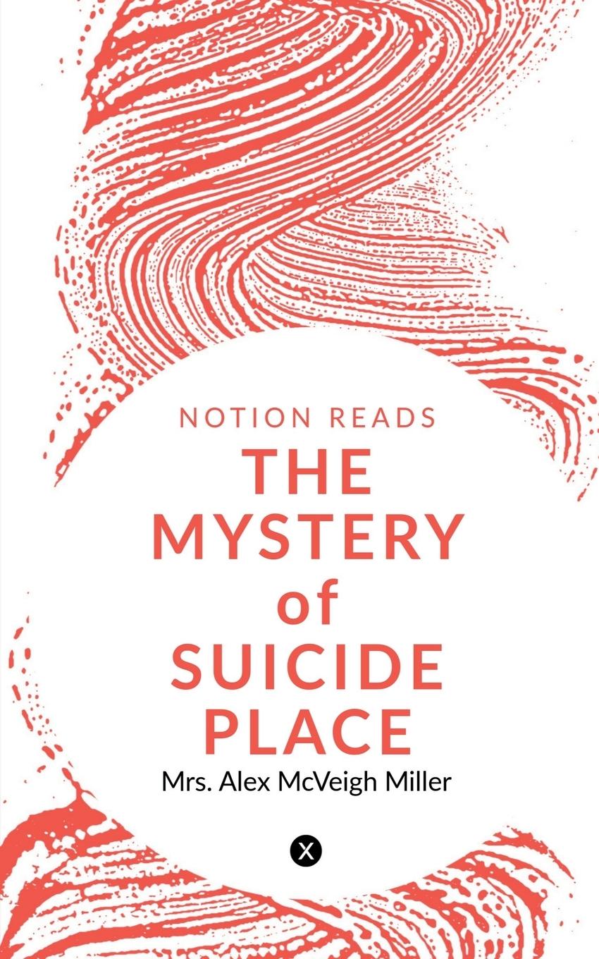 THE MYSTERY of SUICIDE PLACE