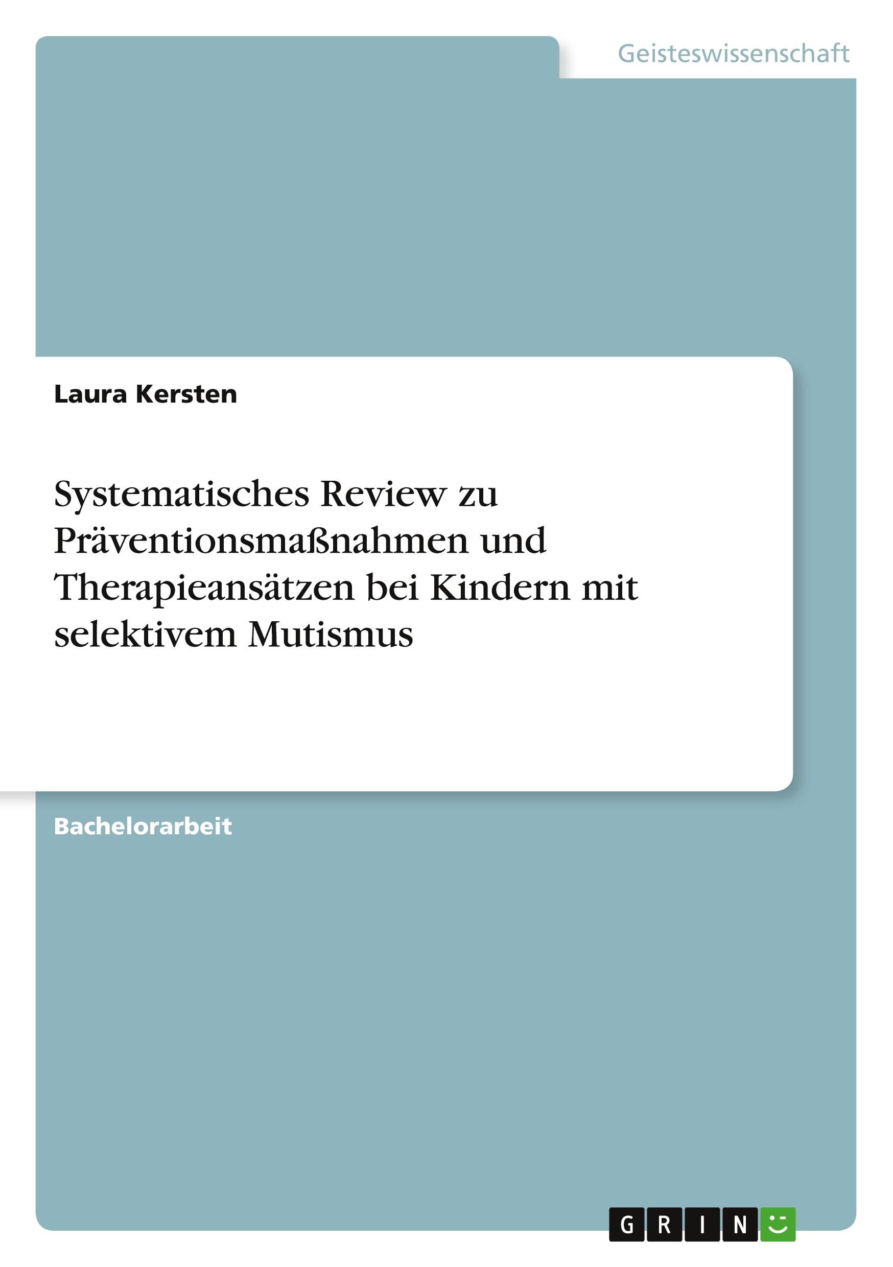 Systematisches Review zu Präventionsmaßnahmen und Therapieansätzen bei Kindern mit selektivem Mutismus