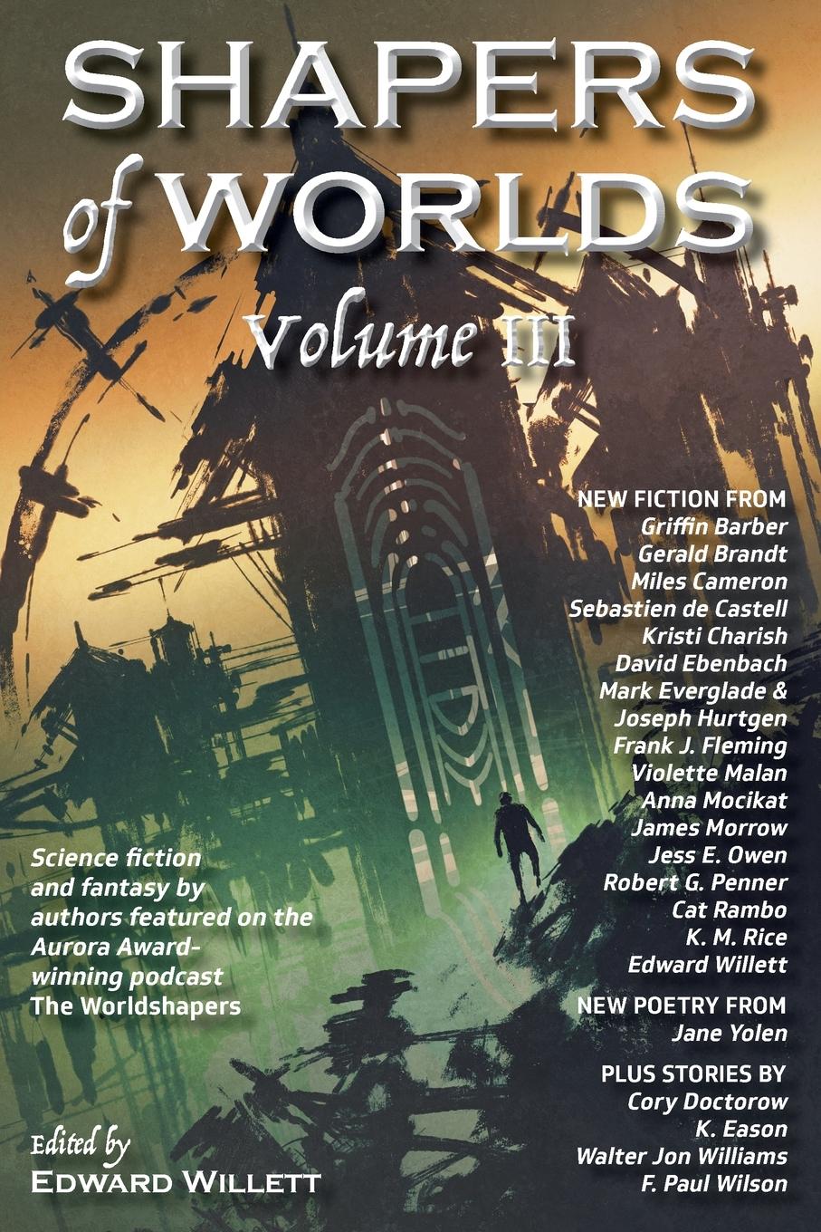 Shapers of Worlds Volume III