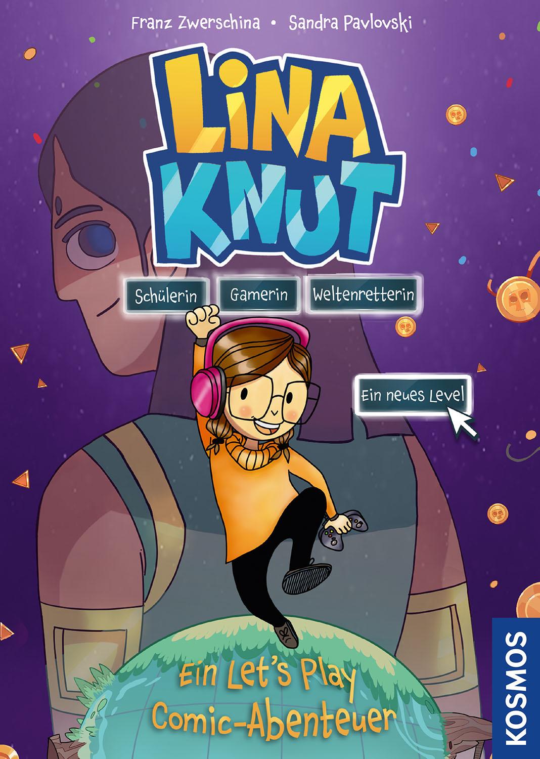 Lina Knut. Schülerin, Gamerin, Weltenretterin. Ein neues Level