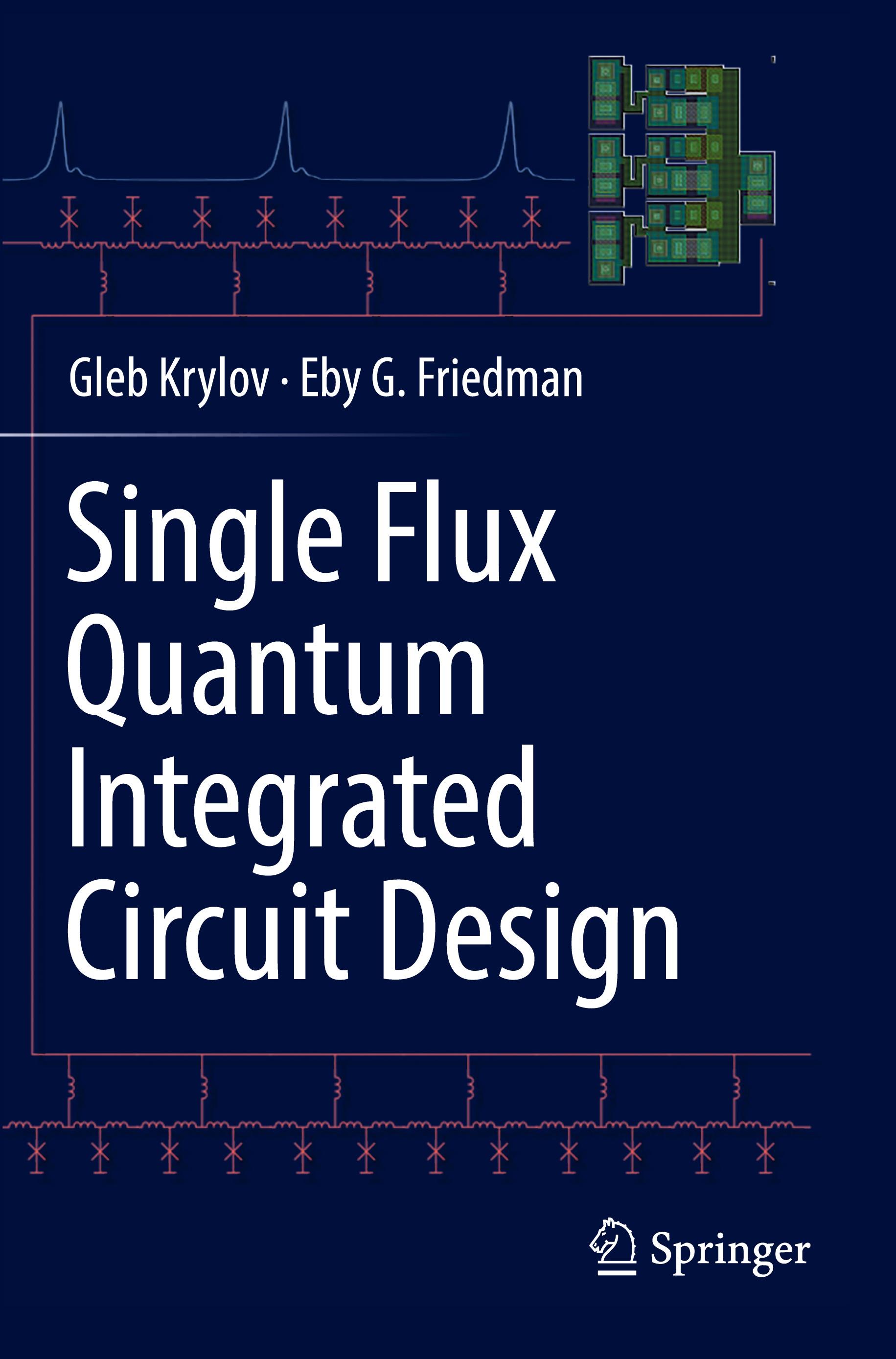 Single Flux Quantum Integrated Circuit Design