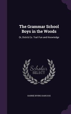 The Grammar School Boys in the Woods