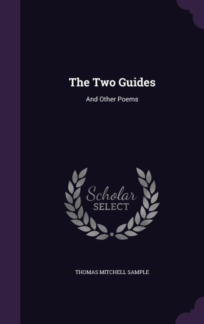 The Two Guides: And Other Poems