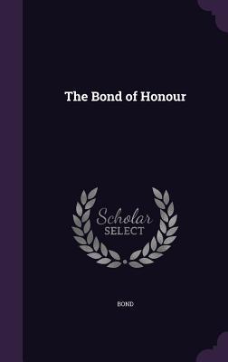 The Bond of Honour