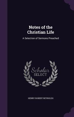 Notes of the Christian Life