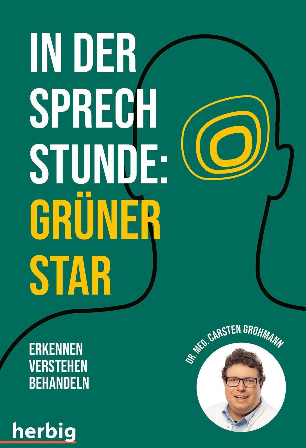 In der Sprechstunde: Grüner Star; Erkennen - verstehen - behandeln