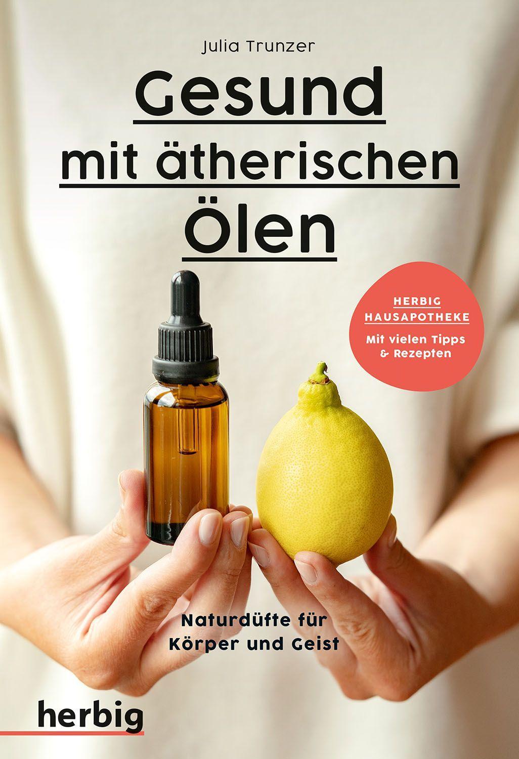 Gesund mit ätherischen Ölen