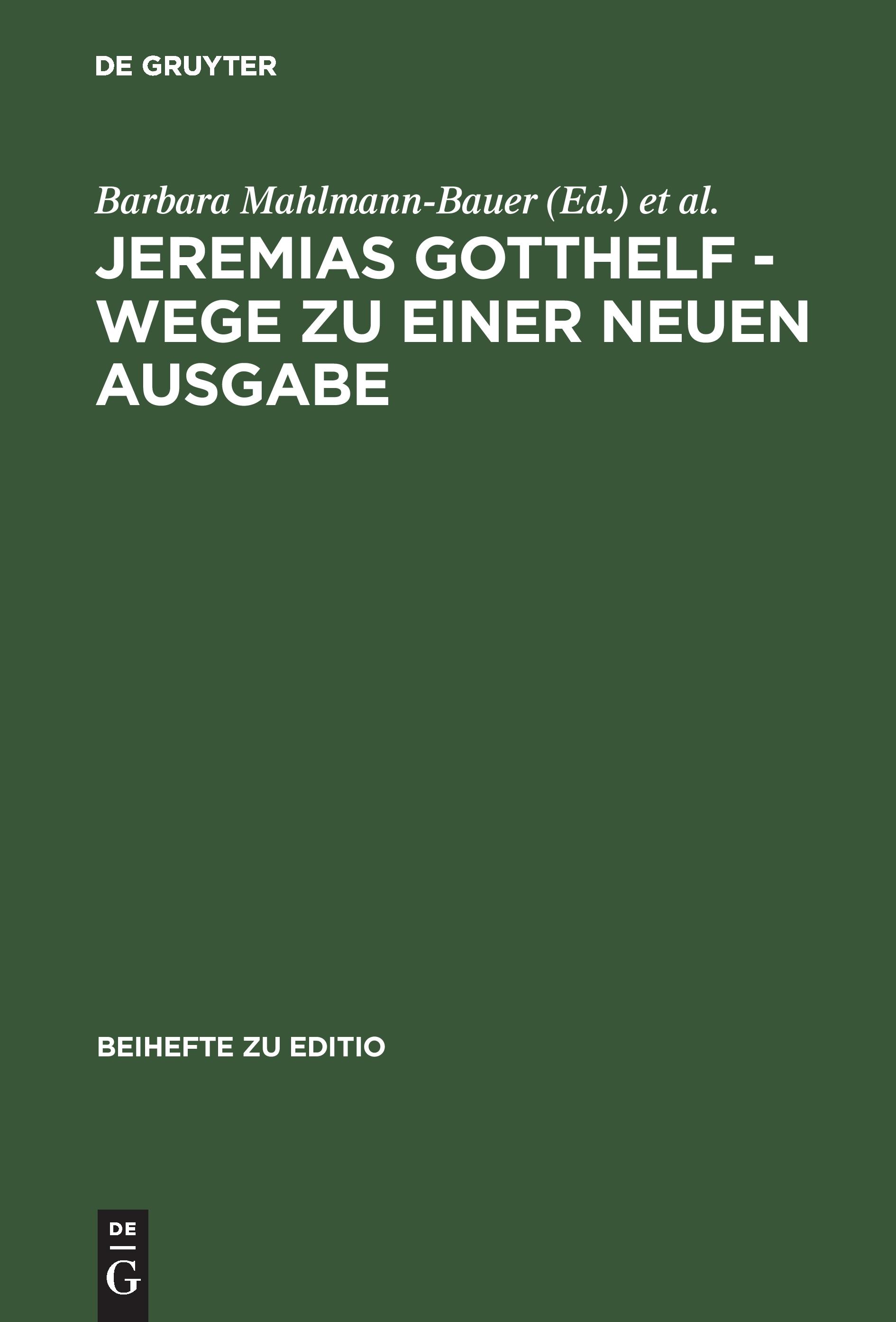 Jeremias Gotthelf - Wege zu einer neuen Ausgabe