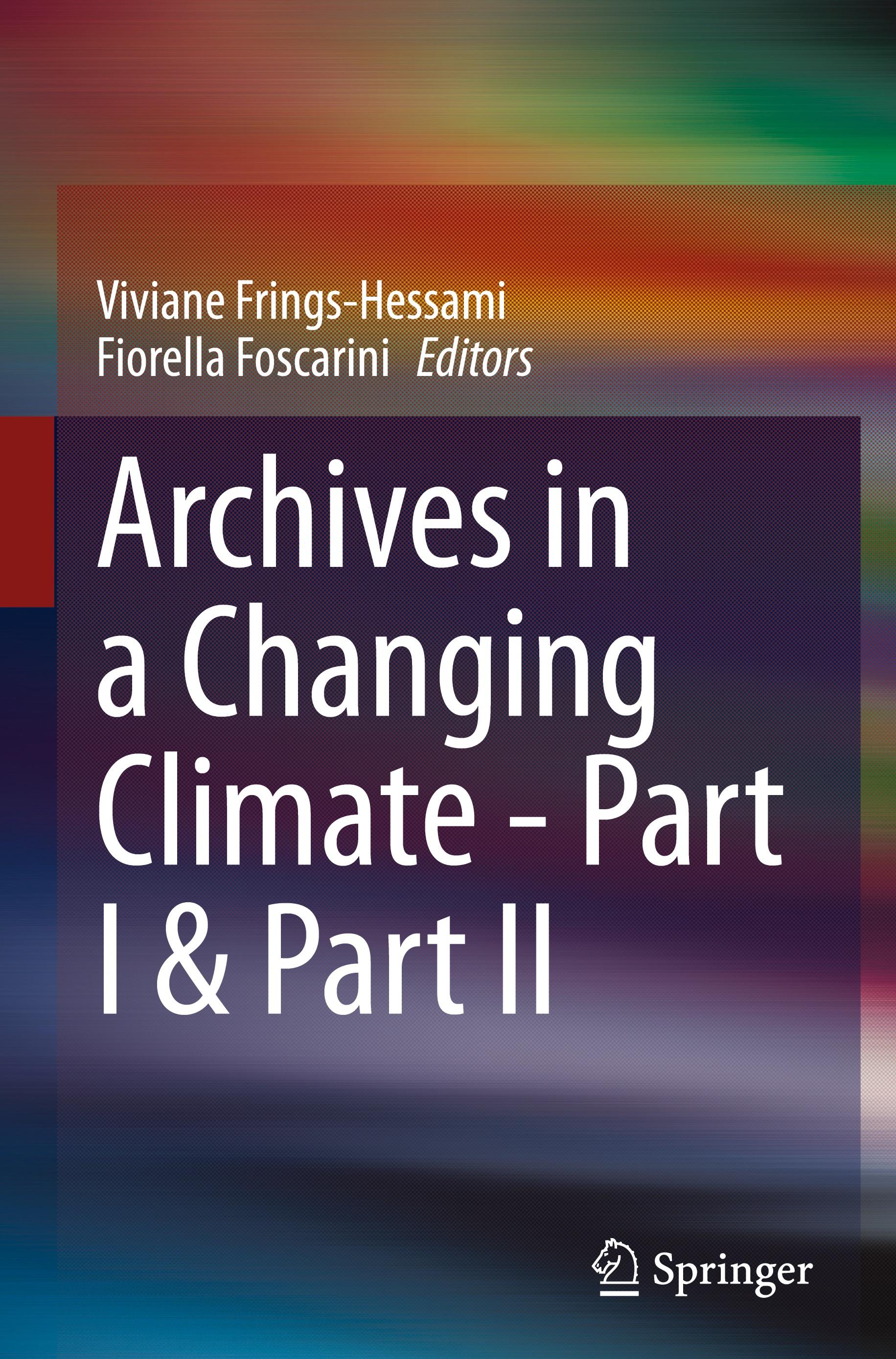 Archives in a Changing Climate - Part I & Part II