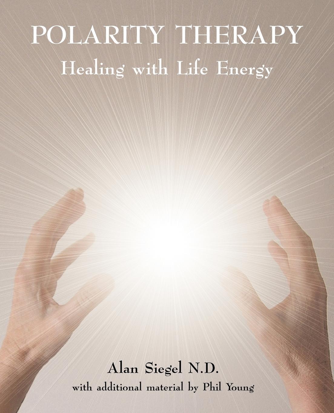 Polarity Therapy - Healing with Life Energy