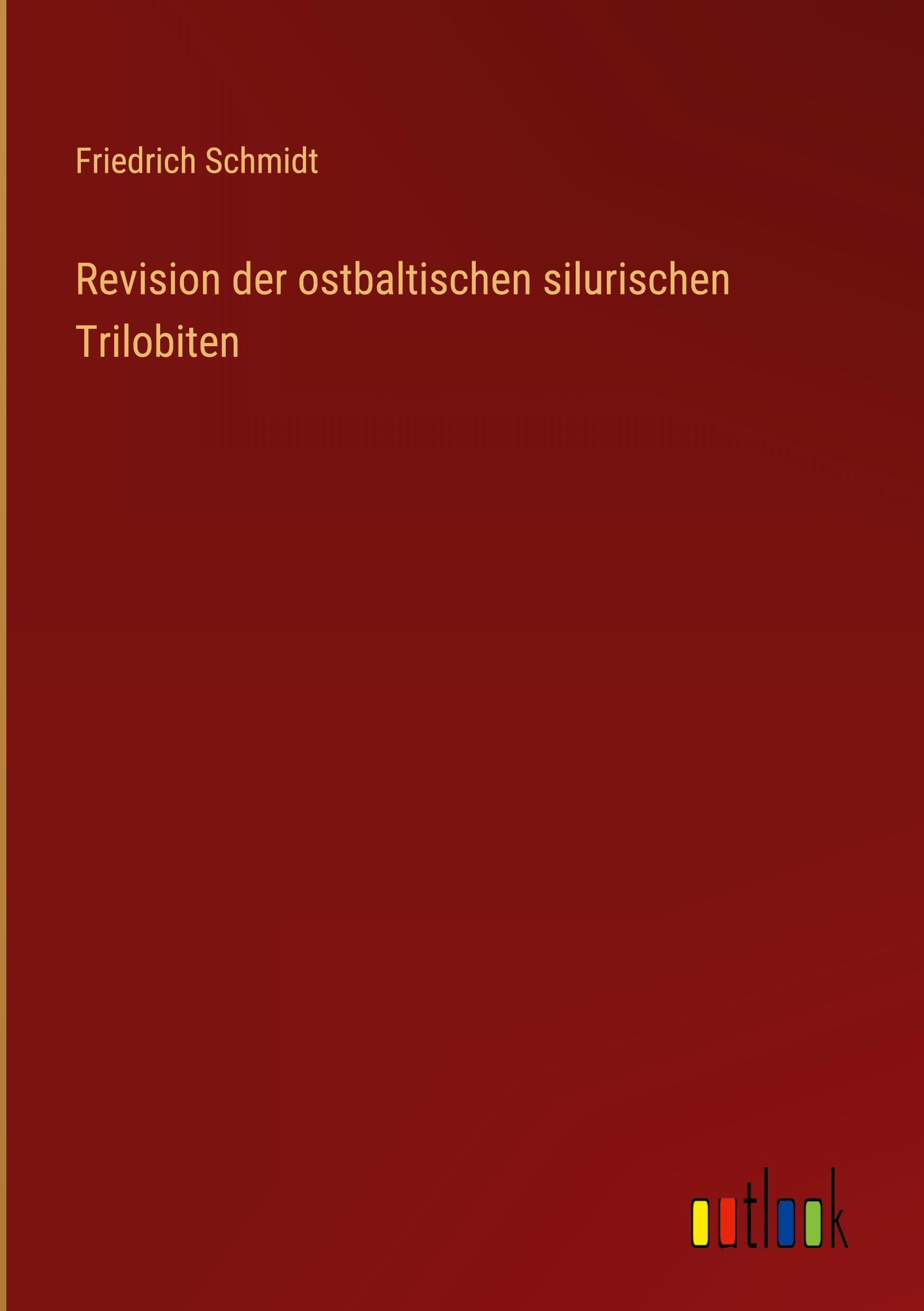 Revision der ostbaltischen silurischen Trilobiten