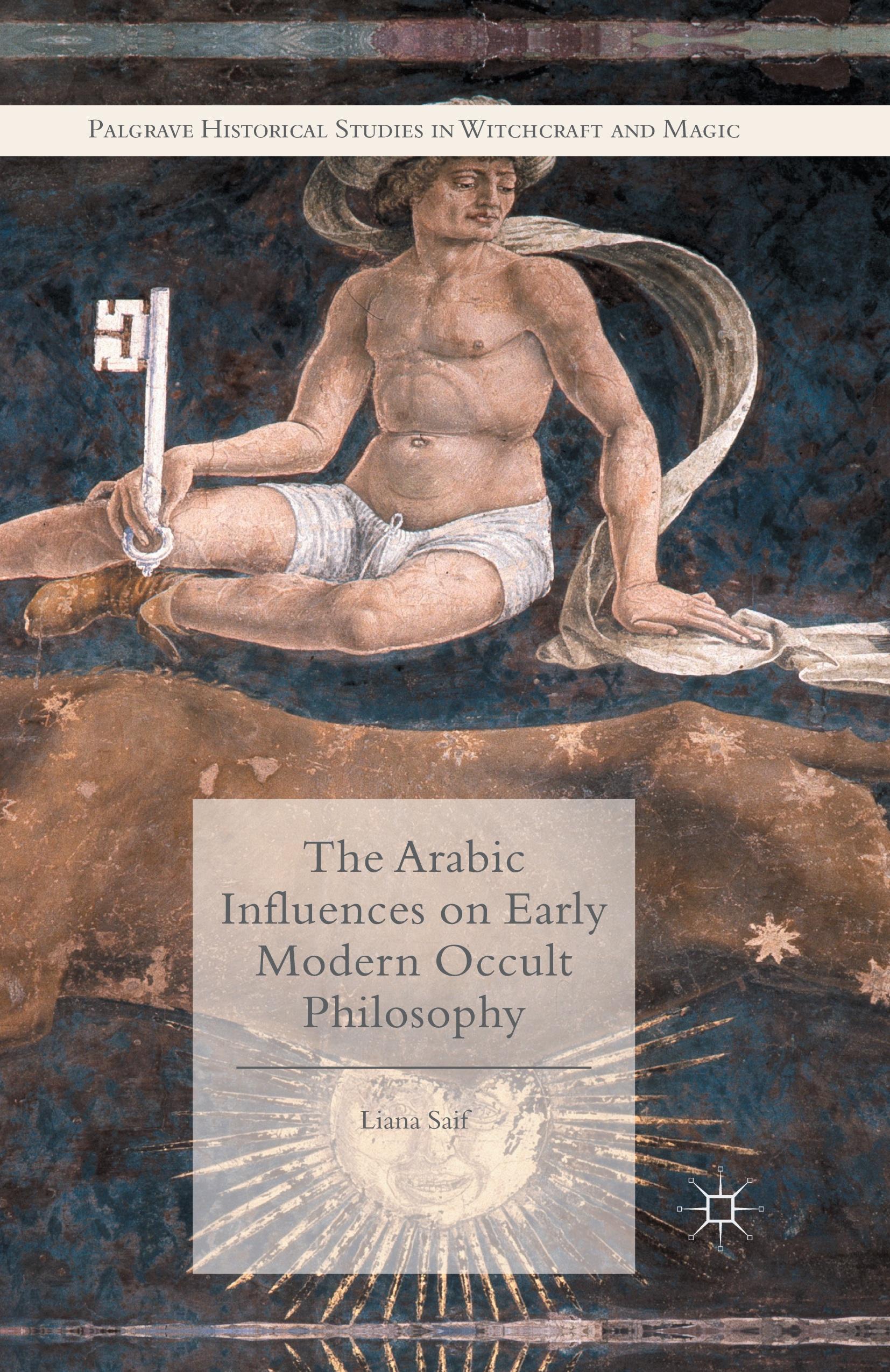 The Arabic Influences on Early Modern Occult Philosophy