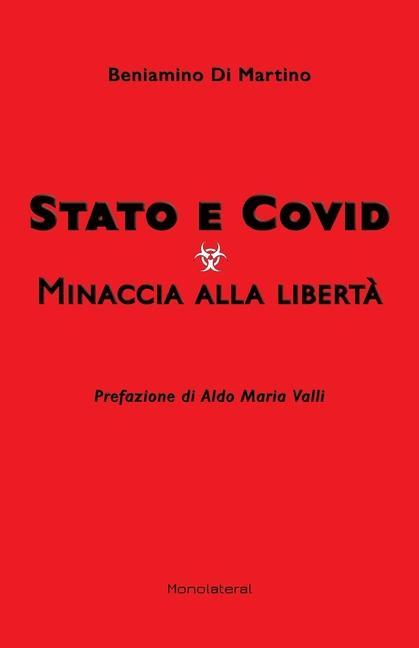 Stato e Covid. Minaccia alla libertà