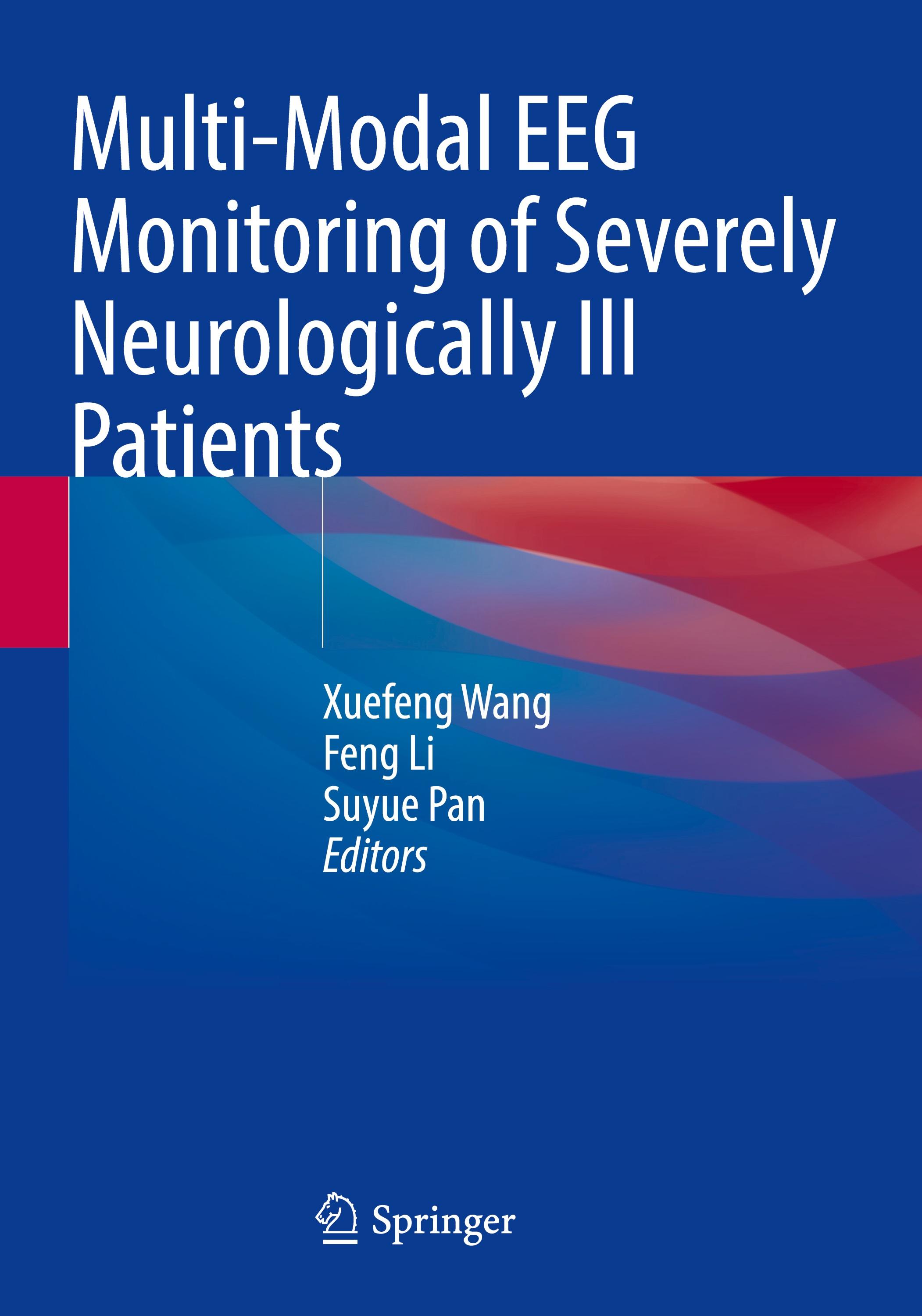 Multi-Modal EEG Monitoring of Severely Neurologically Ill Patients