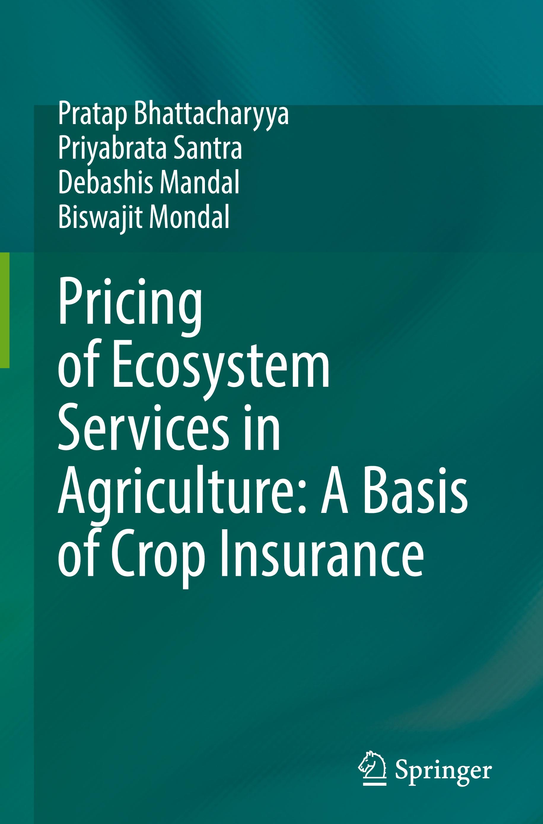 Pricing of Ecosystem Services in Agriculture: A Basis of Crop Insurance