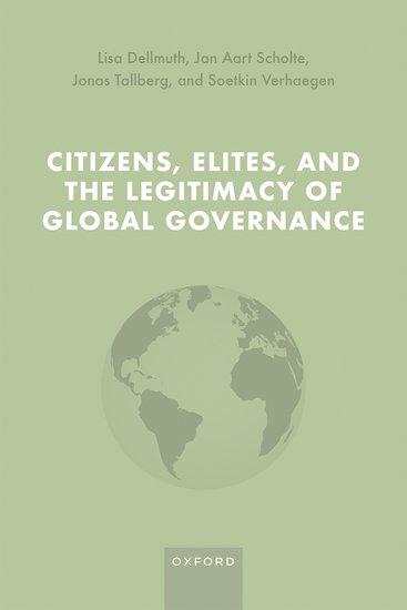 Citizens, Elites, and the Legitimacy of Global Governance